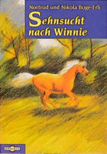 Sehnsucht nach Winnie (Bertelsmann Kinder- und Jugend-Taschenbücher) Fiction