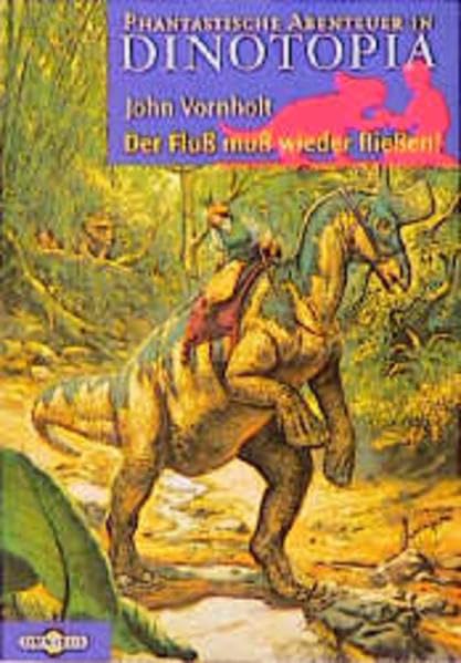 Phantastische Abenteuer in Dinotopie 1: Der Fluss muss wieder fliessen (Omnibus) Books