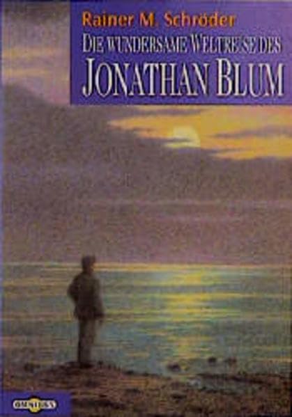 Die wundersame Weltreise des Jonathan Blum (Omnibus) Fiction