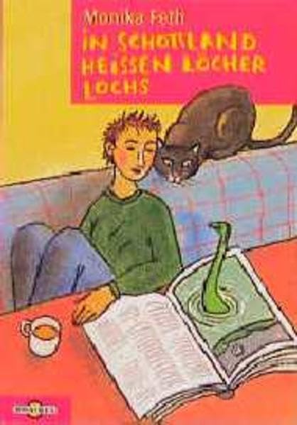 In Schottland heissen Löcher Lochs: Ab 10 Jahren (Omnibus) Learning & Reference