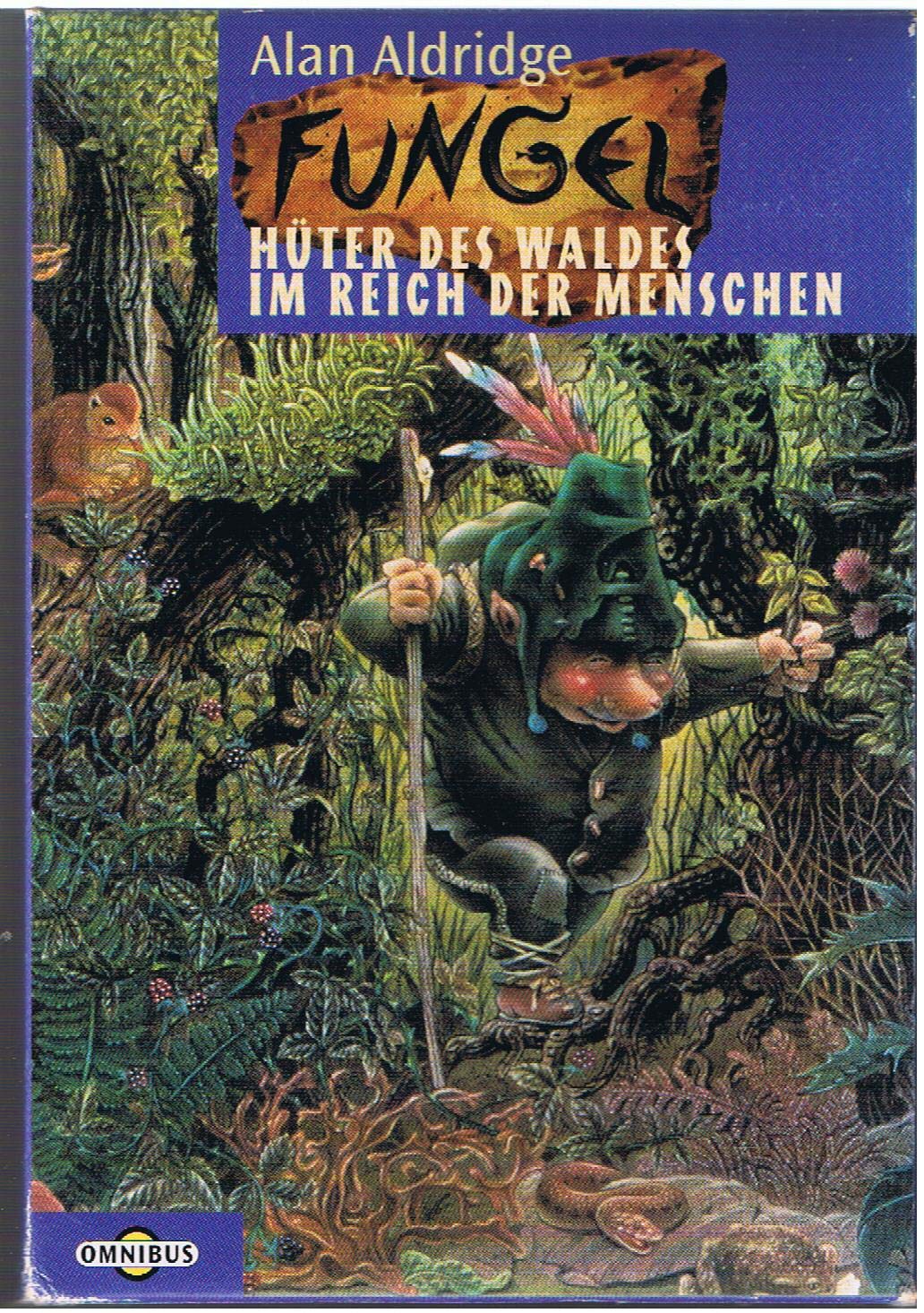 Fungel - Hüter des Waldes /Im Reich der Menschen: Ab 12 Jahre Books