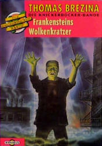 Die Knickerbocker-Bande / Frankensteins Wolkenkratzer Novels & Short Stories