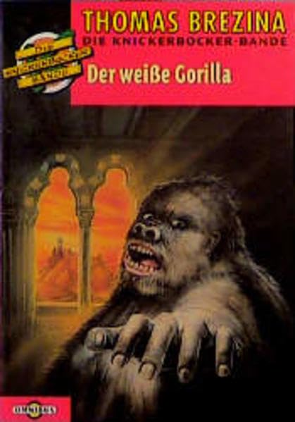 Die Knickerbocker-Bande / Der weisse Gorilla: Ab 10 Jahren Books