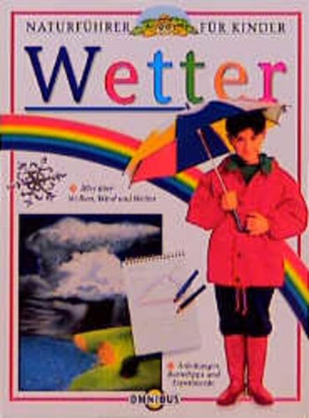 Wetter: Ab 10 Jahren (Naturführer für Kinder) Leisure, Home & Garden