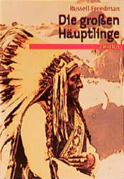 Die grossen Häuptlinge: Ab 10 Jahre Books
