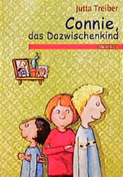 Connie - Das Dazwischenkind: Ab 8 Jahre Novels & Short Stories