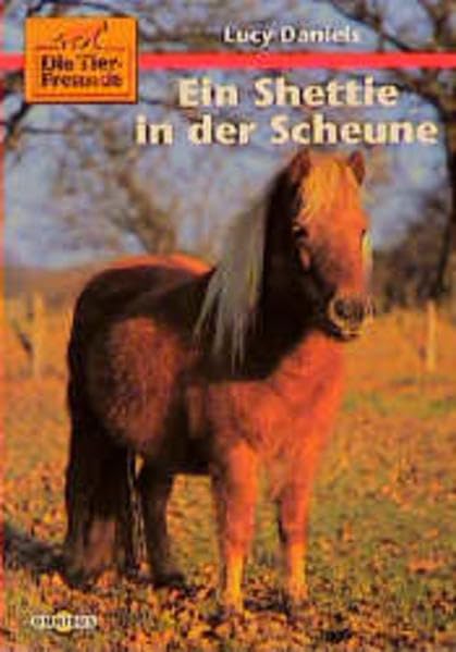 Die kleinen Tierfreunde / Ein Shettie in der Scheune Books