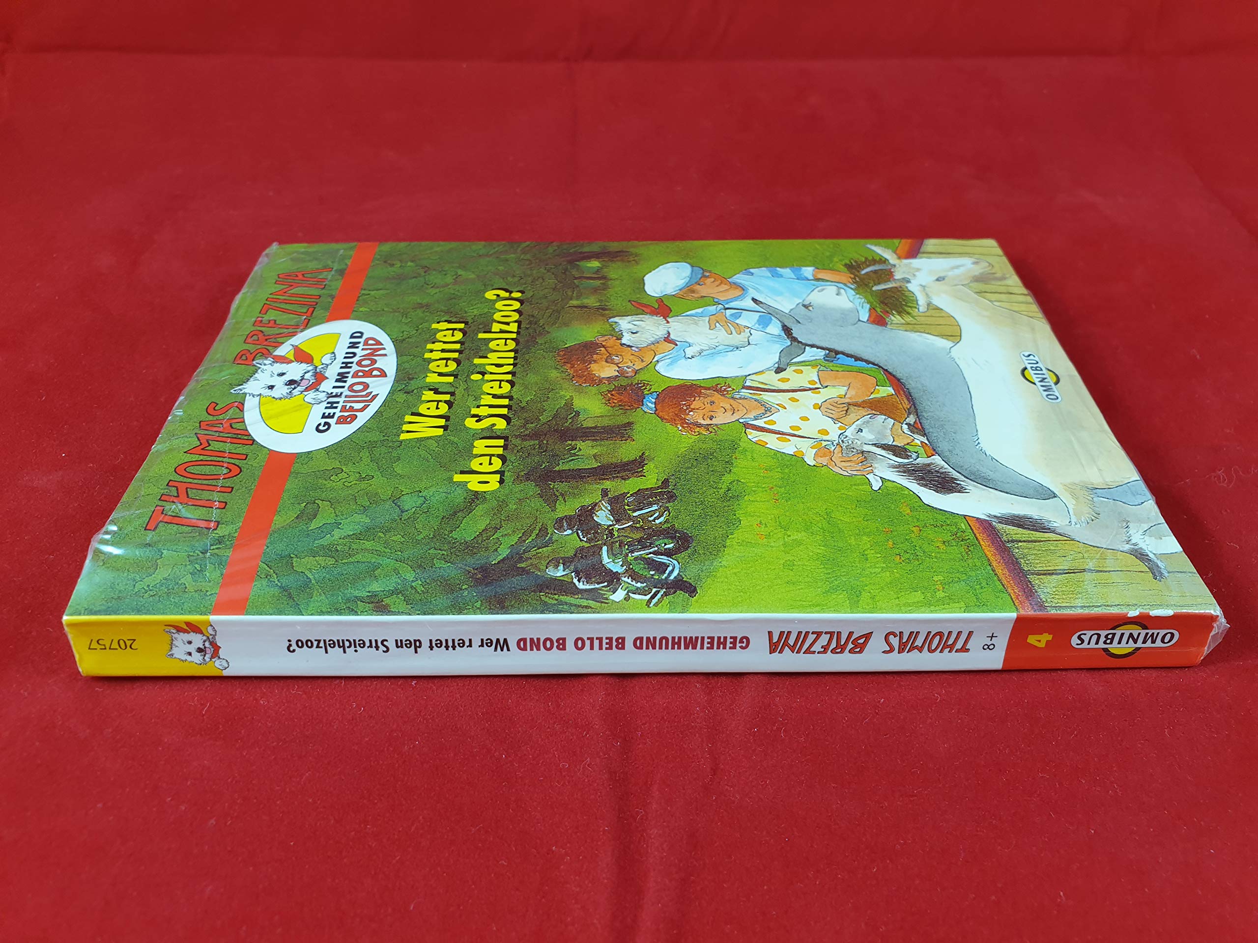 Geheimhund Bello Bond / Wer rettet den Streichelzoo? Books