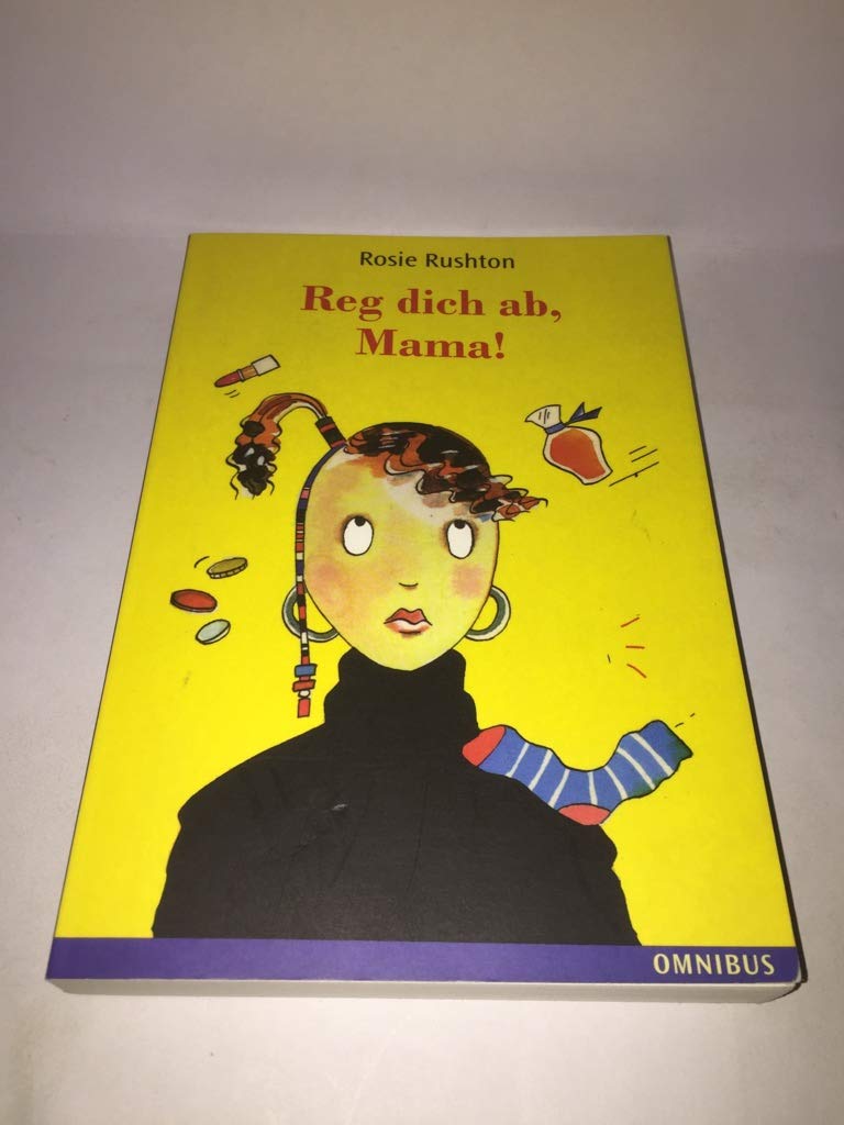 Reg dich ab, Mama!, Jubiläumsausg. Fiction