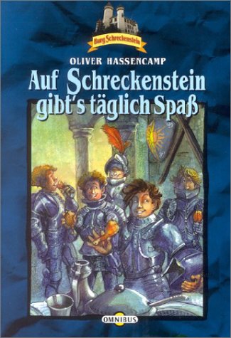 Burg Schreckenstein: Auf Schreckenstein gibts täglich Spaß. Bd. 3 Contemporary literature