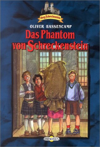 Burg Schreckenstein: Das Phantom von Schreckenstein. Bd. 22 Novels & Short Stories