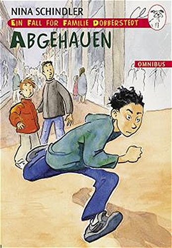 Ein Fall für Familie Dobberstedt - Abgezogen / Ab 8 Jahre: Ein Fall für Familie Dobberstedt - Abgezogen / Ein Fall für Familie Dobberstedt - Abgehauen: Ab 8 Jahre / Band 2 Contemporary literature Books