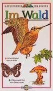 Im Wald: Naturführer für Kinder Books