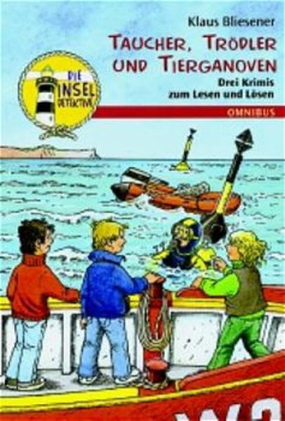 Die Inseldetektive: Taucher, Trödler, Tierganoven: Drei Krimis zum Lesen und Lösen. Ab 10 Jahre Books