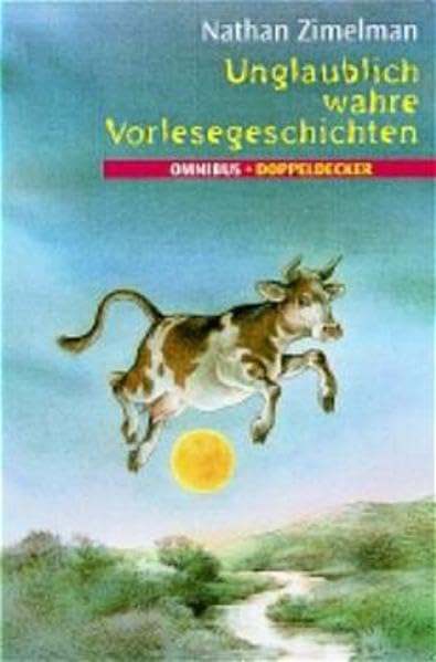 Unglaublich wahre Vorlesegeschichten: Ab 6 Jahre Books