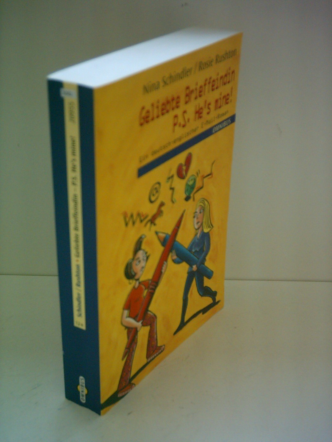 Geliebte Brieffeindin /P.S. Hes mine: Ein deutsch-englischer E-Mail-Roman. Ab 12 Jahre Books