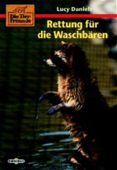 Die Tierfreunde / Rettung für die Waschbären Books