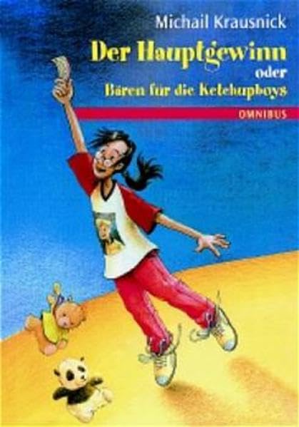 Der Hauptgewinn oder Bären für die Ketchupboys: Ab 8 Jahre Books
