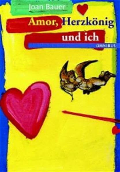 Amor, Herzkönig und ich: Ab 12 Jahre Books