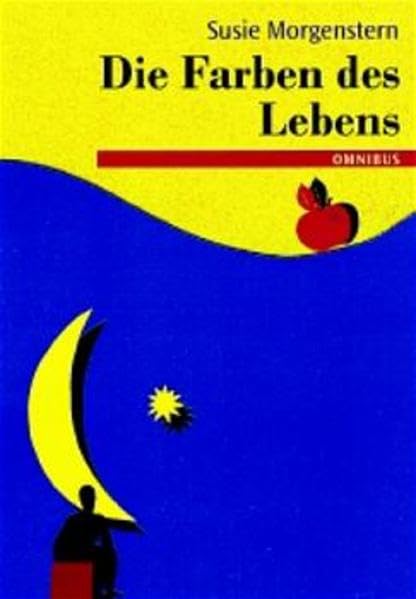 Die Farben des Lebens: Ab 10 Jahre Books
