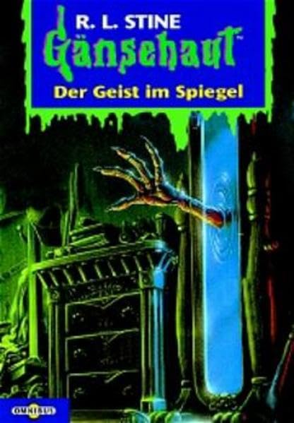 Der Geist im Spiegel: Gänsehaut Band 55 Novels & Short Stories