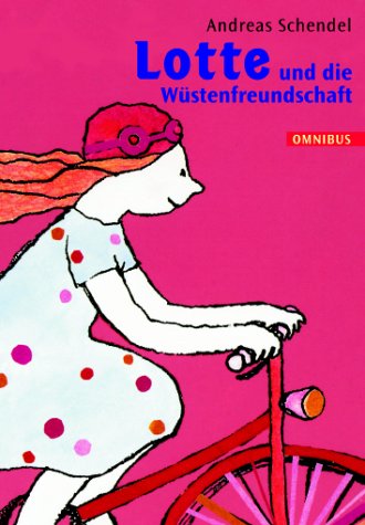 Lotte und die Wüstenfreundschaft Books