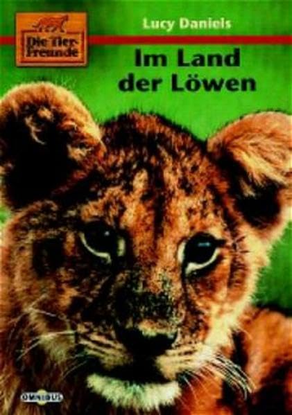 Tierfreunde - Im Land der Löwen: Ab 10 Jahre Books