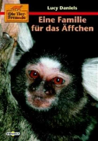 Die Tierfreunde / Eine Familie für das Äffchen: Ab 10 Jahre Books