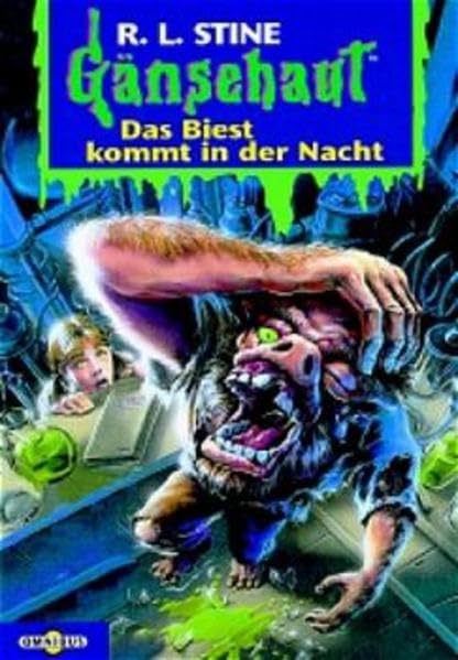 Das Biest kommt in der Nacht: Gänsehaut Band 56: Übers. v. Katarina Ganslandt Novels & Short Stories