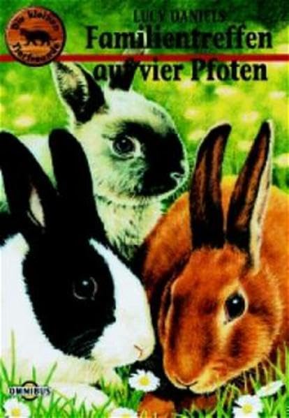 Die kleinen Tierfreunde Band 14: Familientreffen auf vier Pfoten.: Ab 6 Jahre Novels & Short Stories