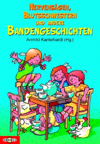 Nervensägen, Blutsschwestern und andere Bandengeschichten Books