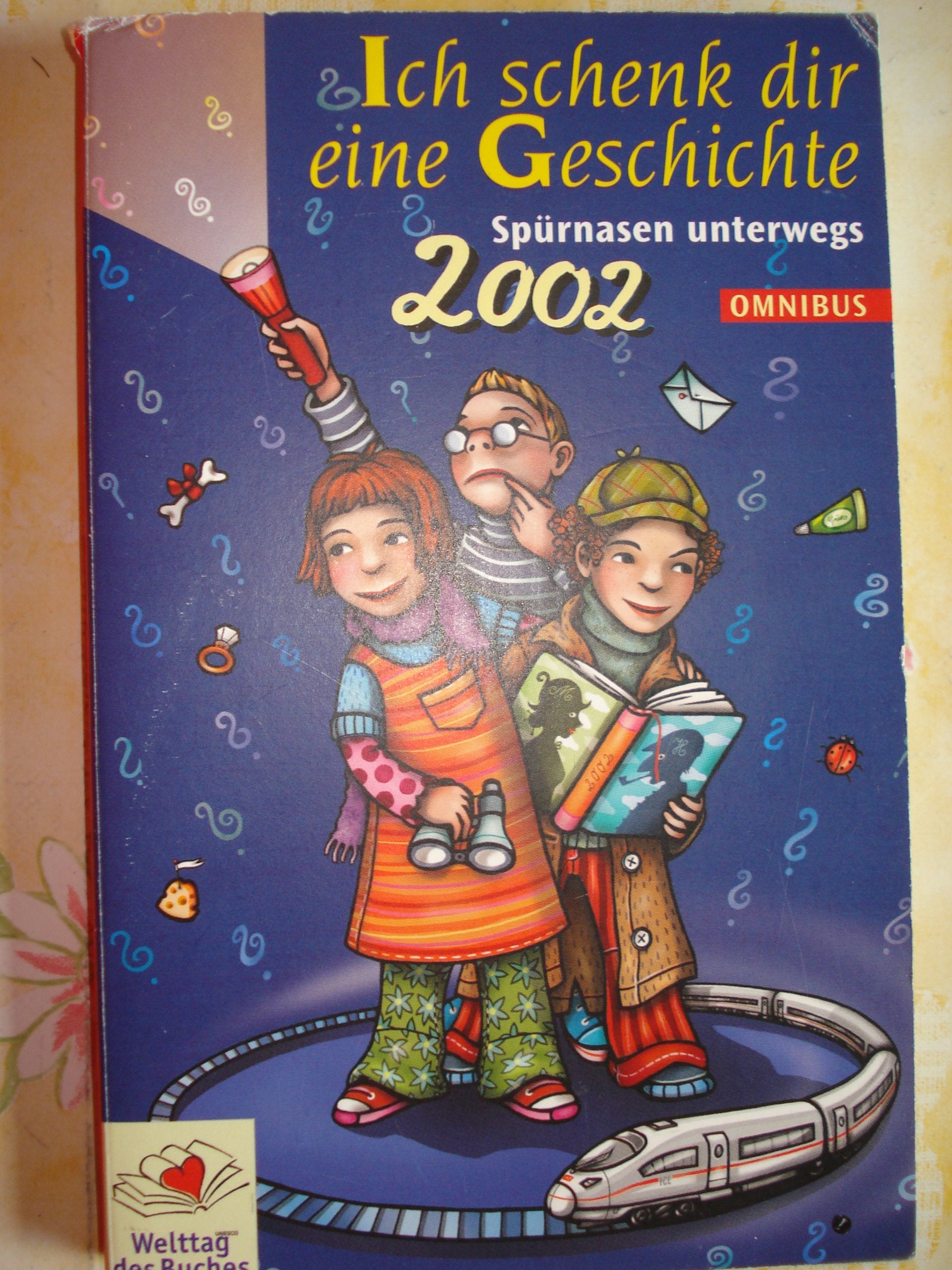 Ich schenk dir eine Geschichte 2002: Welttag des Buches Novels & Short Stories