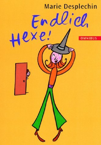 Endlich Hexe!: Ab 10 Jahre Books