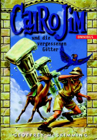 Cairo Jim und die vergessenen Götter Books
