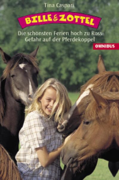Bille und Zottel: Die schönsten Ferien hoch zu Ross/Gefahr auf der Pferdekoppel: Doppeldecker Novels & Short Stories