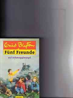 Fünf Freunde. Spannende Geschichten für Jungen und Mädchen / Fünf Freunde auf Schmugglerjagd Novels & Short Stories