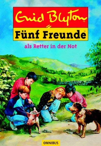 Fünf Freunde. Spannende Geschichten für Jungen und Mädchen / Fünf Freunde als Retter in der Not Novels & Short Stories