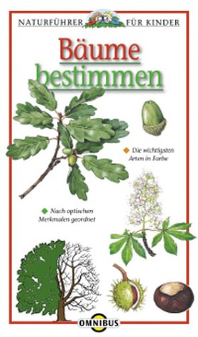 Bäume bestimmen: Naturführer für Kinder Books