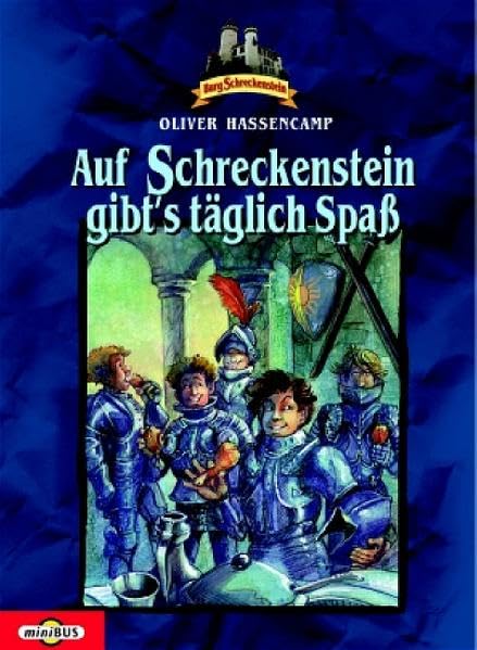 Burg Schreckenstein: Auf Schreckenstein gibt's täglich Spaß: Band 3 Novels & Short Stories