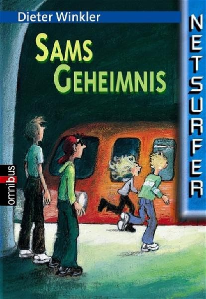 Netsurfer: Sams Geheimnis: Ab 10 Jahre Novels & Short Stories