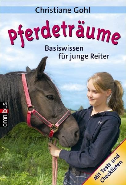 Pferdeträume: Basiswissen für junge Reiter: Basiswissen für junge Reiter. Mit Tests und Checklisten Novels & Short Stories