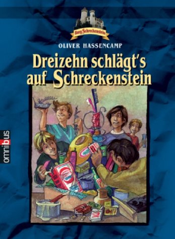 Dreizehn schlägt's auf Schreckenstein: Band 13 Novels & Short Stories