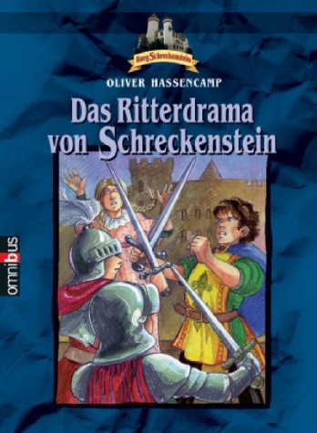 Das Ritterdrama von Schreckenstein: Band 15 Novels & Short Stories