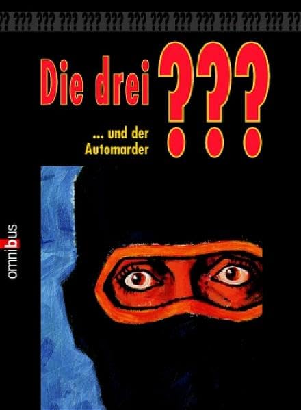 Die 3 Fragezeichen: Die drei ??? und der Automarder Novels & Short Stories