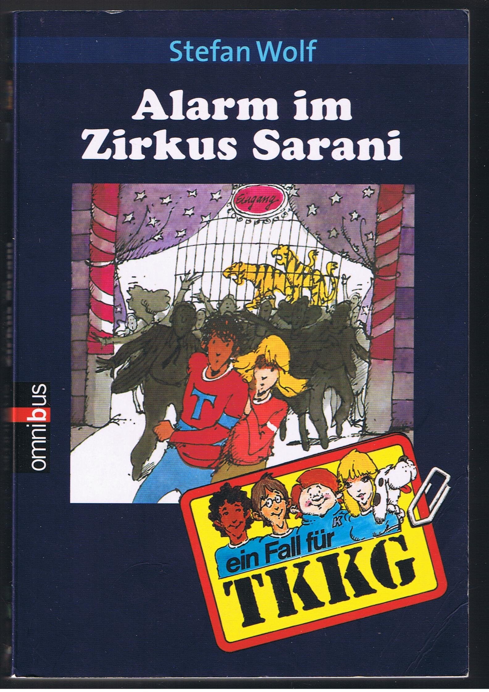 Alarm im Zirkus Sarani: Ab 10 (TKKG) Novels & Short Stories