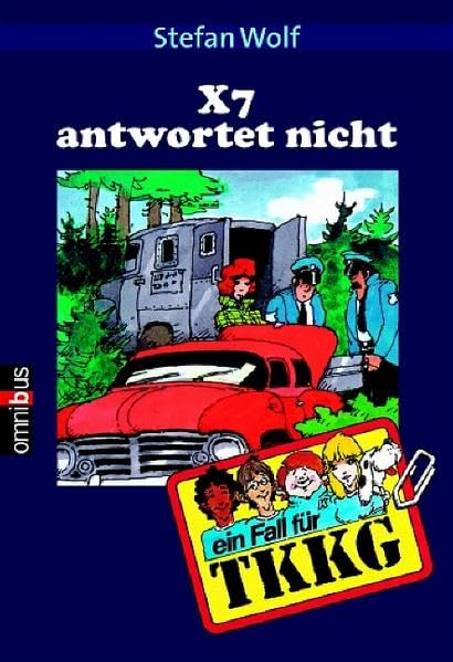TKKG - X 7 antwortet nicht: Band 16 Novels & Short Stories