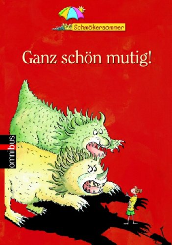 Omnibus Schmökersommer - Ganz schön mutig! Books