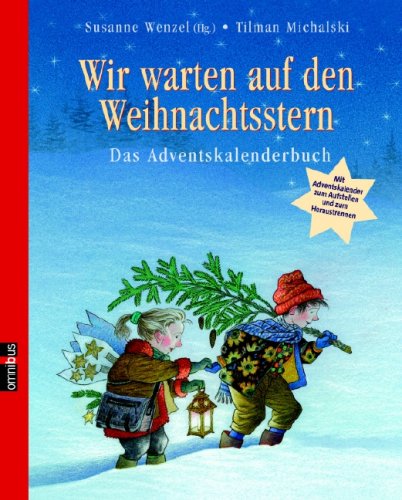 Wir warten auf den Weihnachtsstern: Das große Adventskalenderbuch: Das Adventskalenderbuch Novels & Short Stories