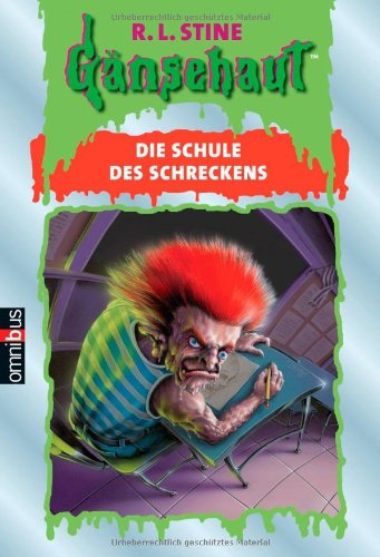 Gänsehaut - Die Schule des Schreckens Novels & Short Stories