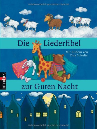 Die Liederfibel zur Guten Nacht Non-fiction
